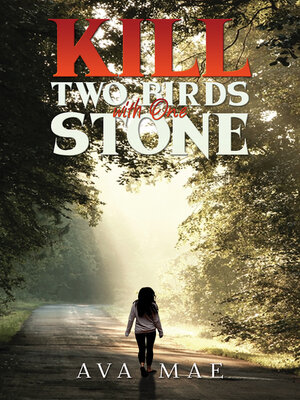 cover image of Kill Two Birds with One Stone